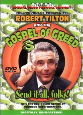 name it and claim it prosperity greed gospel robert tilton