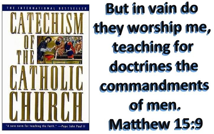 roman-catholic-cathecism-1994-vain-traditions-of-men