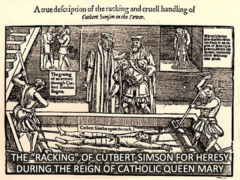 christian protestant martyrs catholic spanish inquisition torture rack