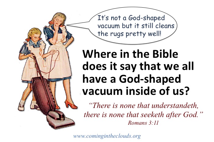 god shaped vacuum false salvation analogy