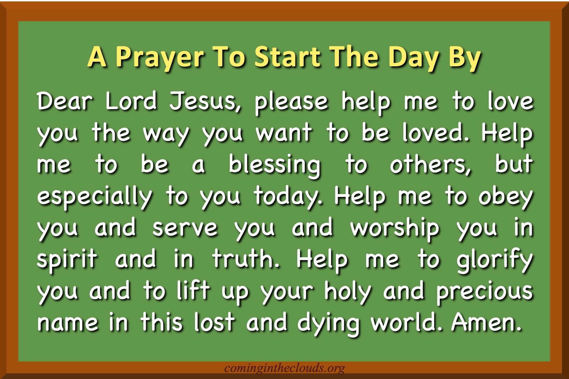 A prayer to start the day by