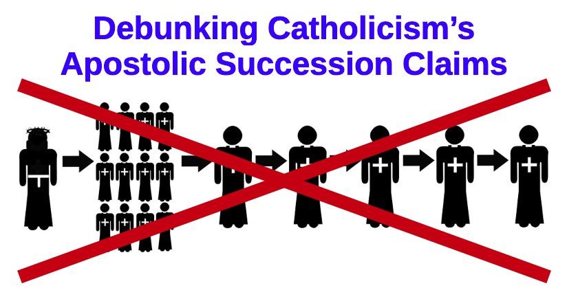 False Catholic Church Teaching About Apostolic Succession