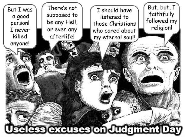Useless Excuses On Judgment Day Useless Excuses On Judgment Day
